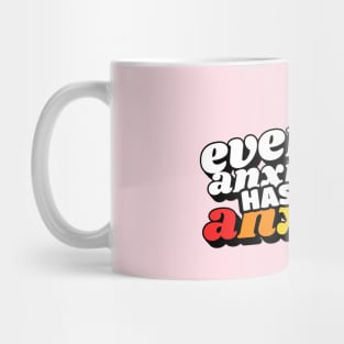 Even My Anxiety Has Anxiety Mug